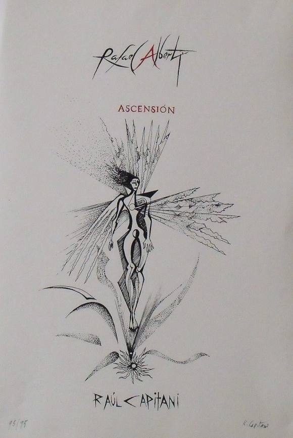 Raul Capitani. Silkscreen “Rafael Alberti. Ascension”. Hand signed. 50x35 cm. Numbered 95/95.